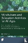 Pearson, Mark - Mindfulness and Relaxation Activities for All Ages