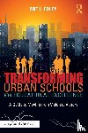 Foley, Mit L. - Transforming Urban Schools for Educational Excellence