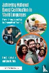 Austin, Erin E. H., Bartels, Lisa - Achieving National Board Certification in World Languages