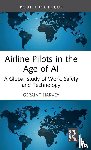 Harvey, Geraint - Airline Pilots in the Age of AI