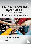 De Silva, PhD - Business Management Essentials from Modern and Buddhist Perspectives