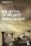 Rolfe, Bradley - The Myths of Project Management