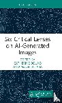  - Six Critical Lenses on AI-Generated Images