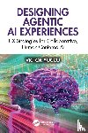 Yocco, Victor - Designing Agentic AI Experiences