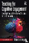 Huggins, Rebecca A. - Teaching for Cognitive Engagement