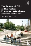 Chun, Edna (Columbia University, Evans, Alvin - The Future of DEI in the Higher Education Workforce
