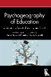 Sripathi, Madhavi, Leelavati, T. S., Subbaiah, P. Venkata, Susmitha, K. - Psychogeography of Education