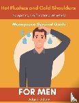 Adlem, Jolandi - A Menopause Survival Guide for Men, Hot Flushes and Cold Shoulders, Navigate the Emotional Minefield