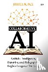 Paiz, Joshua M. - Collaborative AI
