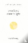 Rising, Rachel - Even Here, There Is Light
