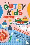 Zak, Zuza - The Gutsy Kids Cookbook