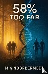 Noordermeer, M A - 58% Too Far