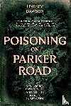 Dawson, Lindsey - Poisoning on Parker Road