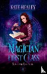 Healey, Kate - Magician First Class