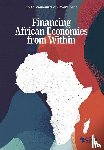 Chief Economists of Government - Financing African Economies from Within