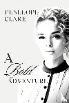Clare, Penelope - A Bold Adventure
