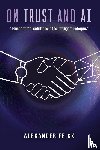 Feick, Alexander - On Trust and AI