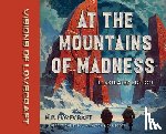 Lovecraft, H. P. - Visions of Lovecraft: At the Mountains of Madness: Illustrated Edition