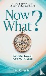 Boehm, Lisa - Now What? Navigate Change and Move Forward When You Feel Stuck