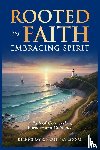 Jay, Dianne, Jay-Moore, Karen - Rooted in Faith, Embracing Spirit