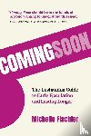 Fischler, Michelle - Coming Soon
