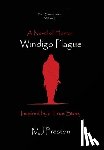 Preston, Mj - Windigo Plague - Fort Saskatchewan - Volume I