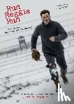 Curtis, Pete - Run Reggie Run