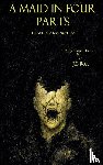 Rose, J. L - A Maid in Four Parts; Or, A Giallo for Our Time