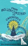 Khonyongwa-Fernandez, Gigi - From Rollercoasters to Carousels: An Emotional Support Guide to Healing for NICU, Bereaved, and Special Needs Parents