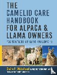 Whitehead, Claire E. - The Camelid Care Handbook for Alpaca & Llama Owners