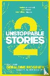 McGrath, Geraldine - Unstoppable Stories 2