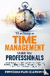 Publications, Freedom - The Simple Time Management Guide For Professionals