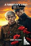 Williams, John - A Forbidden Love: Book One