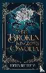 Bretherton, Rebecca - The Broken Kingdoms of Osvolta