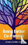 Crownshaw, Jessica - Being Better Co-Parents