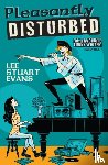 Evans, Lee Stuart - Pleasantly Disturbed