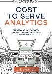McNish, J E - Cost to Serve Analytics