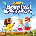 Anderson, Dahlia - Gigi's Hospital Adventure