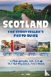 Kruse, Joana - SCOTLAND - The Storyteller's Photo Guide