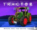Loader, Rachel - Tractor - Where are you going today? (Christmas)