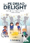 Durden-Myers, Elizabeth - From PE Dread to Delight: Transforming Young People's Experiences in Physical Education