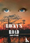 Frank, James - Rocky's Road