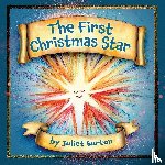 Burton, Juliet - The First Christmas Star