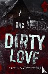 Winters, Bethany - Dirty Love (Alternate Cover Edition)