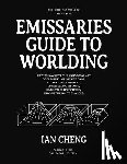 Cheng, Ian - Emissaries Guide to Worlding