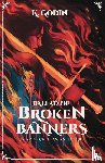 Godin, K - Ballad of Broken Banners