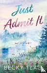 Tzag, Becky - Just Admit It