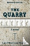 Hopkins, Carol - The Quarry, Revised Edition
