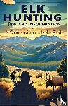 Klassen, Philip - Elk Hunting Tips and Information