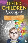Turcotte, Claudia - Gifted Children Decoded